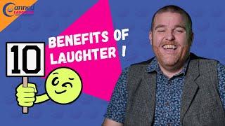 TOP 10 BENEFITS OF LAUGHTER - FOR YOUR HEALTH, POSITIVITY AND WELLBEING