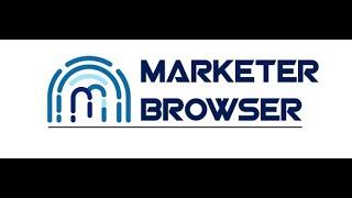  2022 Anti Detect Browser -- MarketerBrowser/Multilogin/Karmeleo/VMlogin/AdsPower