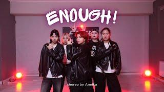 Eternxlkz - ENOUGH! by IKKIGAI / Choreo by ANEL