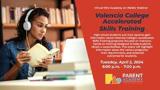 Valencia College Accelerated Skills Training, Orange Technical College, and MECH TECH CTE Panel 2024