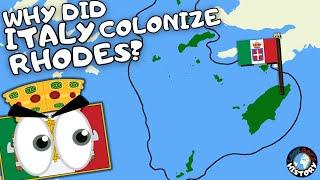 Why Did Italy Take Rhodes? | Italian Colonization of the Dodecanese