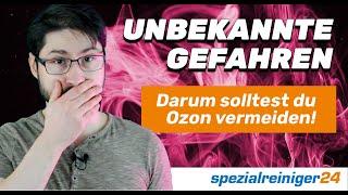 Die beste Alternative zu Ozonbehandlungen. Warum Ozon eine Gefahr darstellt!