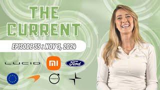 The Current : Weekly EV News Ep#35 Nov 3, 2024