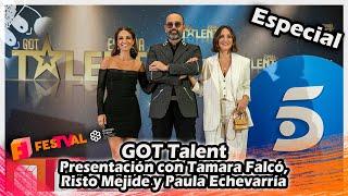 GOT Talent : Presentación con Tamara Falcó, Risto Mejide y Paula Echevarría