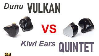 Dunu Vulkan vs Kiwi Ears Quintet