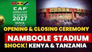 WHY KENYA? NOT UGANDA OR TANZANIA? AFCON 2027 OPENING & CLOSING CEREMONIES