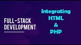 PHP Session03 - Integrating HTML & PHP