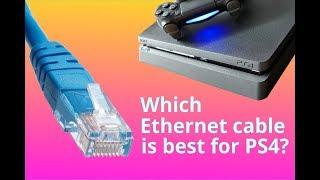 Which Ethernet cable for PS4?