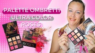 Palette di Ombretti ULTRA COLOR ROSES - PRESENTAZIONE PRODOTTO 