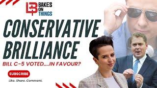 Bill C-5 Passes?  What in the ACTUAL F- | Wait...Did Conservatives Win THIS?