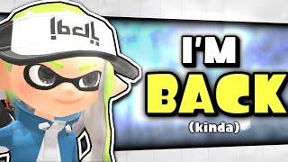 I'm BACK - Let's Chat | Splatoon 3