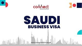 Saudi Business Visa | Benefits of Saudi Business Visa | Get your Visa