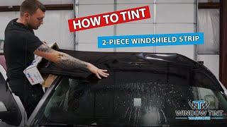 How To Tint a Windshield Sun Strip ( 2-Pieces ) - For Beginners