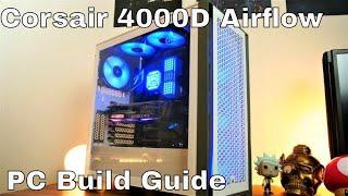 Corsair 4000D Airflow Unboxing and build guide with Corsair iCue H150i Elite Capillex AIO