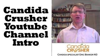 Candida Crusher: YouTube Channel Introduction