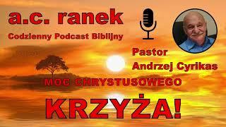 2006. Moc Chrystusowego Krzyża! – Pastor Andrzej Cyrikas #chwe #andrzejcyrikas