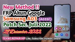 Samsung A03 Lupa Akun Google FRP Bypass || Security Patch 01 Juli 2022 || TEKBO REPAIR HP, 29-12-22