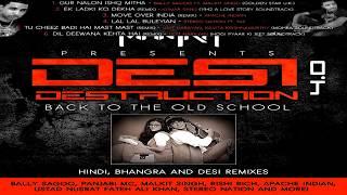 Dj Mantra presents: Desi Destruction 4.0 [Back 2 The Old School] Part 2