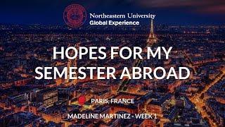 Hopes for my Semester Abroad - Madeline Martinez - Week 1