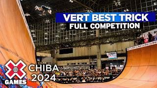 Men’s Skateboard Vert Best Trick: FULL COMPETITION | X Games Chiba 2024