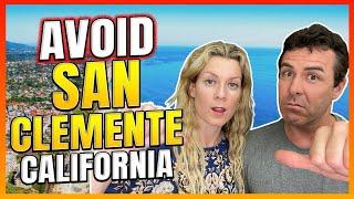 WHY Everyone HATES Living In San Clemente California!