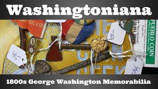 Washingtoniana - 1800s George Washington Memorabilia - Pins, Ribbons, & Hatchets