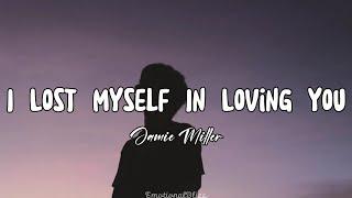 I Lost Myself In Loving You || Jamie Miller (Lyrics)