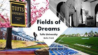 Fields of Dreams - Tufts University