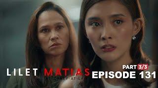 Lilet Matias, Attorney-At-Law: Meredith discovers Aera's evilness! (Full Episode 132 - Part 3/3)