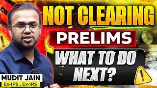 What’s Next After Not Clearing UPSC Prelims?