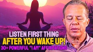 Joe Dispenza - I Attract Miracles | 30+ Powerful Morning I AM Affirmations For Power & Abundance