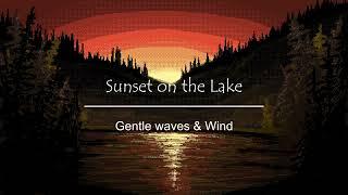 Sunset lake ASMR for relaxation, sleep, meditation