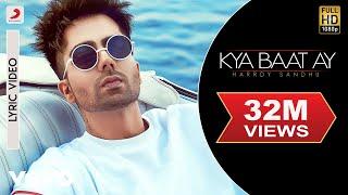 Harrdy Sandhu - Kya Baat Ay | Jaani & B Praak| Official Lyric Video