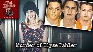 The Satanic Ritual Murder of Elyse Pahler | That Chapter Podcast