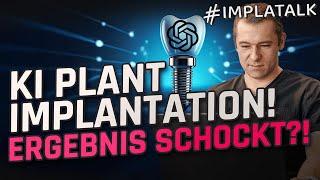 KI plant meine Implantation – das Ergebnis SCHOCKT! 