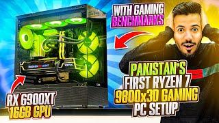 Pakistan's First AMD Ryzen 7 9800X3D Gaming PC Setup with Games Benchmarks !!