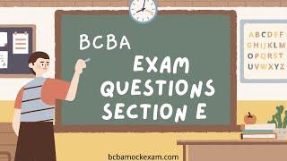 Section E | BCBA Mock Exam Questions and Answers with Explanation #bcba #aba #mocktest