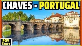 See Why Chaves is One of Portugal's Most Beautiful Cities