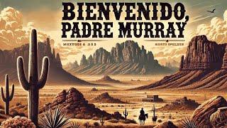 Bienvenido, padre Murray | HD | WESTERN | Película Completa en Español