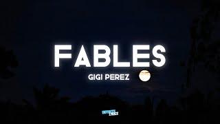 Gigi Perez - Fables (Lyrics) Love was the law