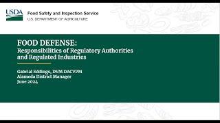 Food Defense Responsibilities of Regulatory Authorities and Regulated Industries