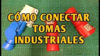 CÓMO CONECTAR TOMAS INDUSTRIALES