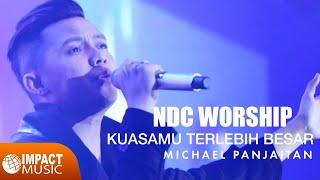 NDC Worship - KuasaMu Terlebih Besar |Official Music Video| - Lagu Rohani