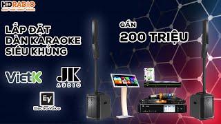 Lắp Đặt Dàn Karaoke Siêu Khủng Gần 200 Triệu Đồng // Loa Electro-Voice Evolve 50M Công Suất 1000W