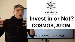 【Score Updated #1】Invest in or Not? -  COSMOS, ATOM -