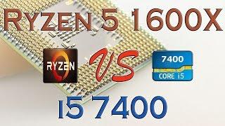 RYZEN 5 1600X vs i5 7400 - BENCHMARKS / GAMING TESTS REVIEW AND COMPARISON / Ryzen vs Kaby Lake