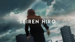 Seiren Hiro Opening - 1,000,000 Times [MY FIRST STORY X CHELLY (EGOIST)]