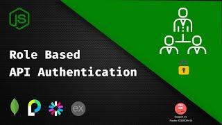 Role Based API Authentication | Node Express MongoDB | Part 3