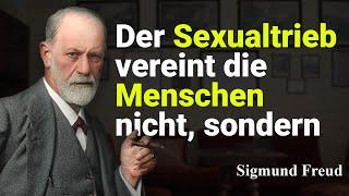 SIGMUND FREUD, DIE UNGLAUBLICHSTEN ZITATE UND APHORISMEN.