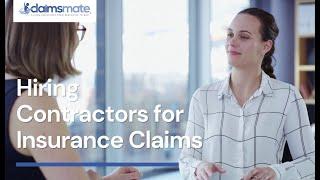 Hiring Contractors For Insurance Claims | ClaimsMate